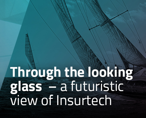 Through the looking glass - a futuristic view of Insurtech